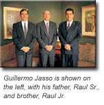 Guillermo Jasso is shown on the left, with his father, Raul Sr., and brother, Raul Jr.