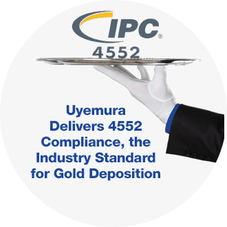 Uyemura explains IPC 4552, click to learn more.