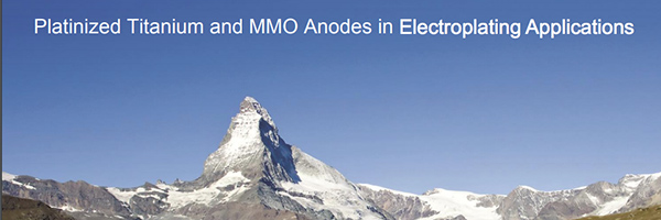 Platinized Titanium and MMO Anodes in Electroplating Applications