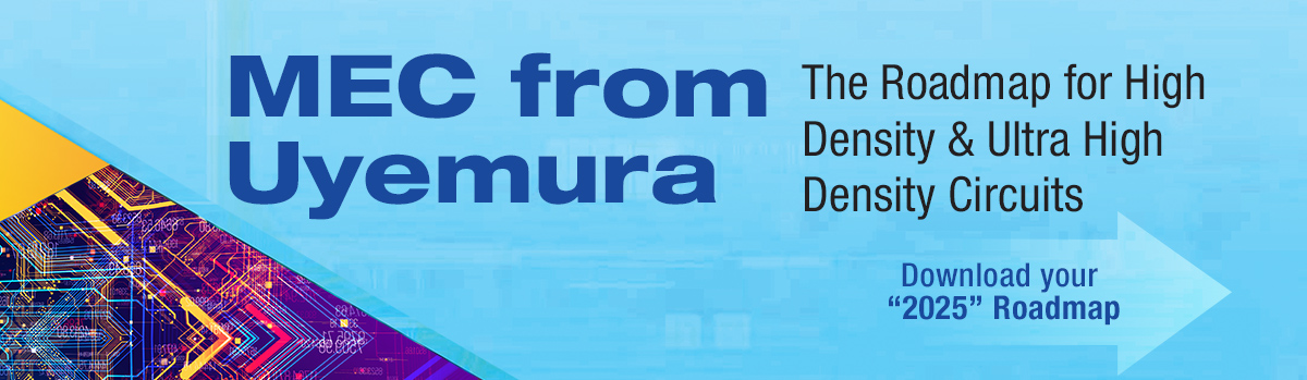 MEC from Uyemura - The Roadmap for High Density and Ultra High Density Circuits